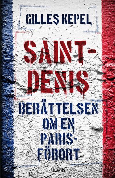 Saint-Denis : berättelsen om en Parisförort