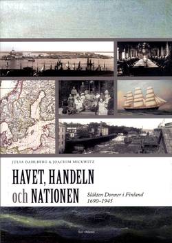 Havet, handeln och nationen : släkten Donner i Finland 1690-1945