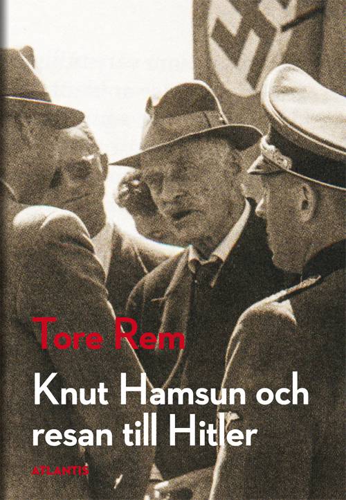 Knut Hamsun och resan till Hitler