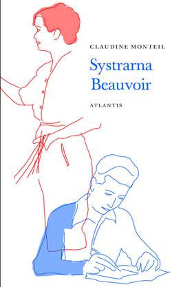 Systrarna Beauvoir : Syskonkärlek och rivalitet