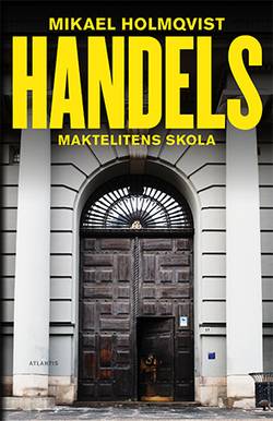 Handels : maktelitens skola