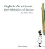 Färgkludd eller näckrosor? : barnboksbilden och konsten