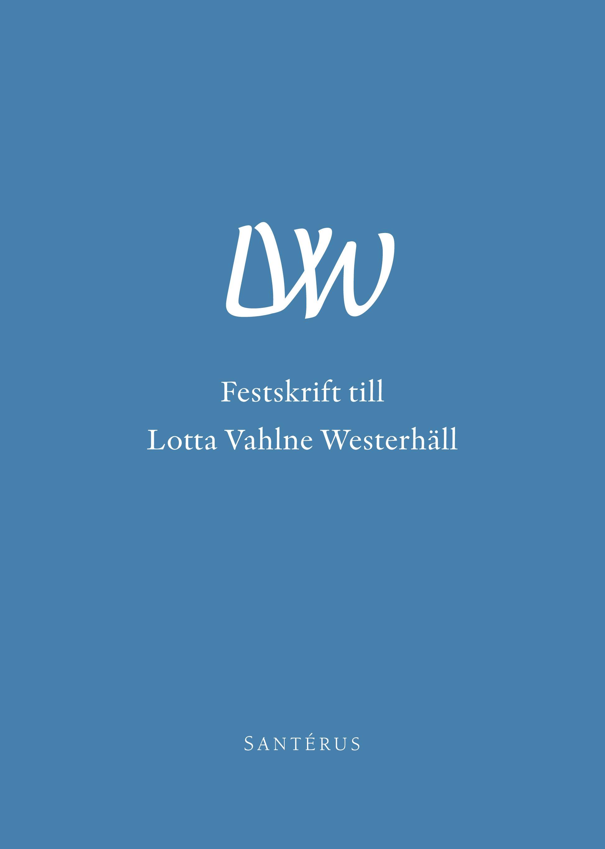 Festskrift till Lotta Vahlne Westerhäll