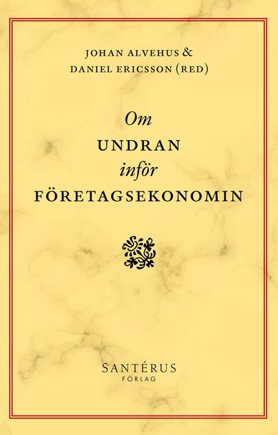 Om undran inför företagsekonomin