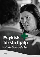 Psykisk första hjälp vid arbetsplatsolyckor