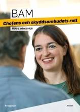 BAM Skyddsombudets och chefens roll 