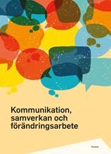 Kommunikation, samverkan och förändringsarbete