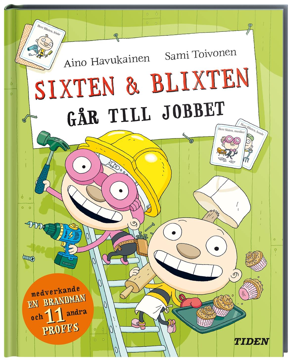 Sixten & Blixten går till jobbet