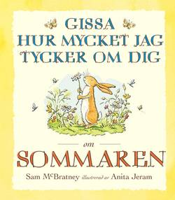 Gissa hur mycket jag tycker om dig om sommaren