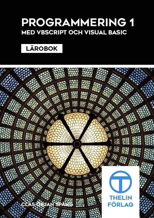 Programmering 1 med VBScript och Visual Basic - Lärobok