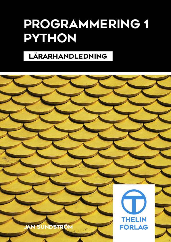 Programmering 1 med Python - Lärarhandledning inkl CD