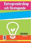 Entreprenörskap och företagande - Lärobok