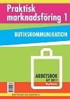 Praktisk marknadsföring 1 - Arbetsbok