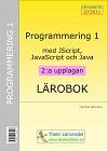 Programmering 1 med JScript, JavaScript och Java 2:a upplagan - Lärobok