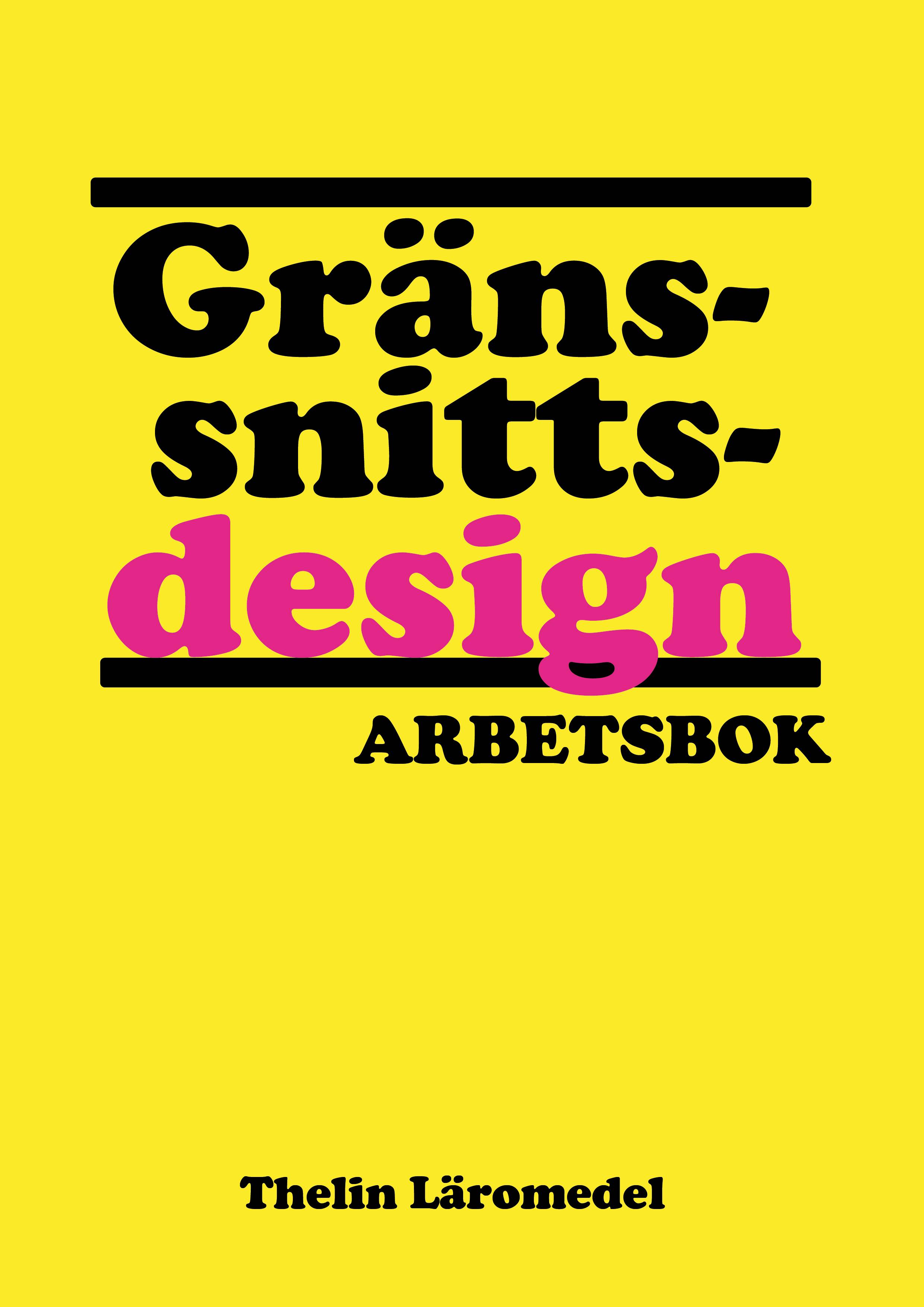 Gränssnittsdesign - Arbetsbok