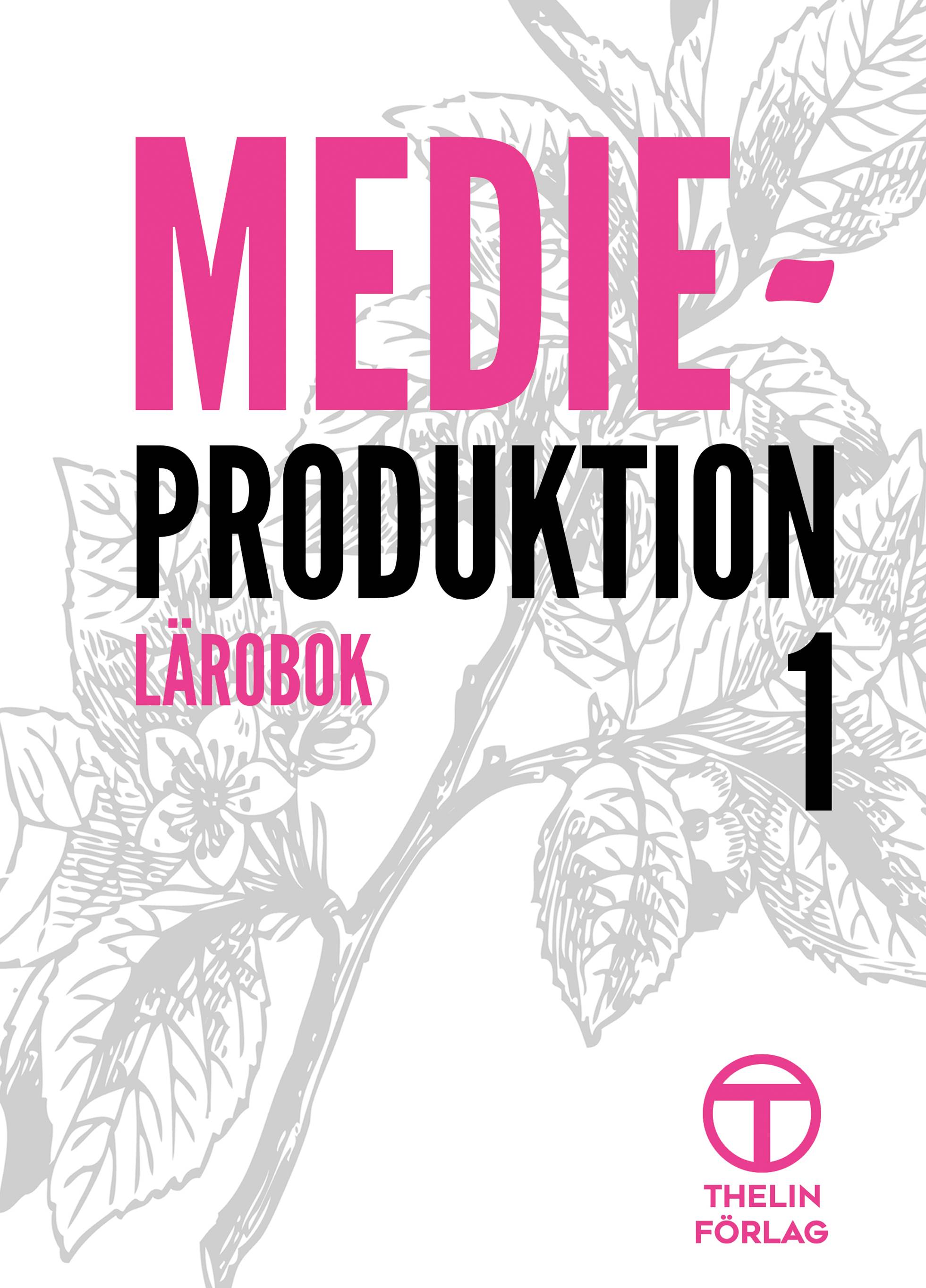 Medieproduktion 1 - Lärobok