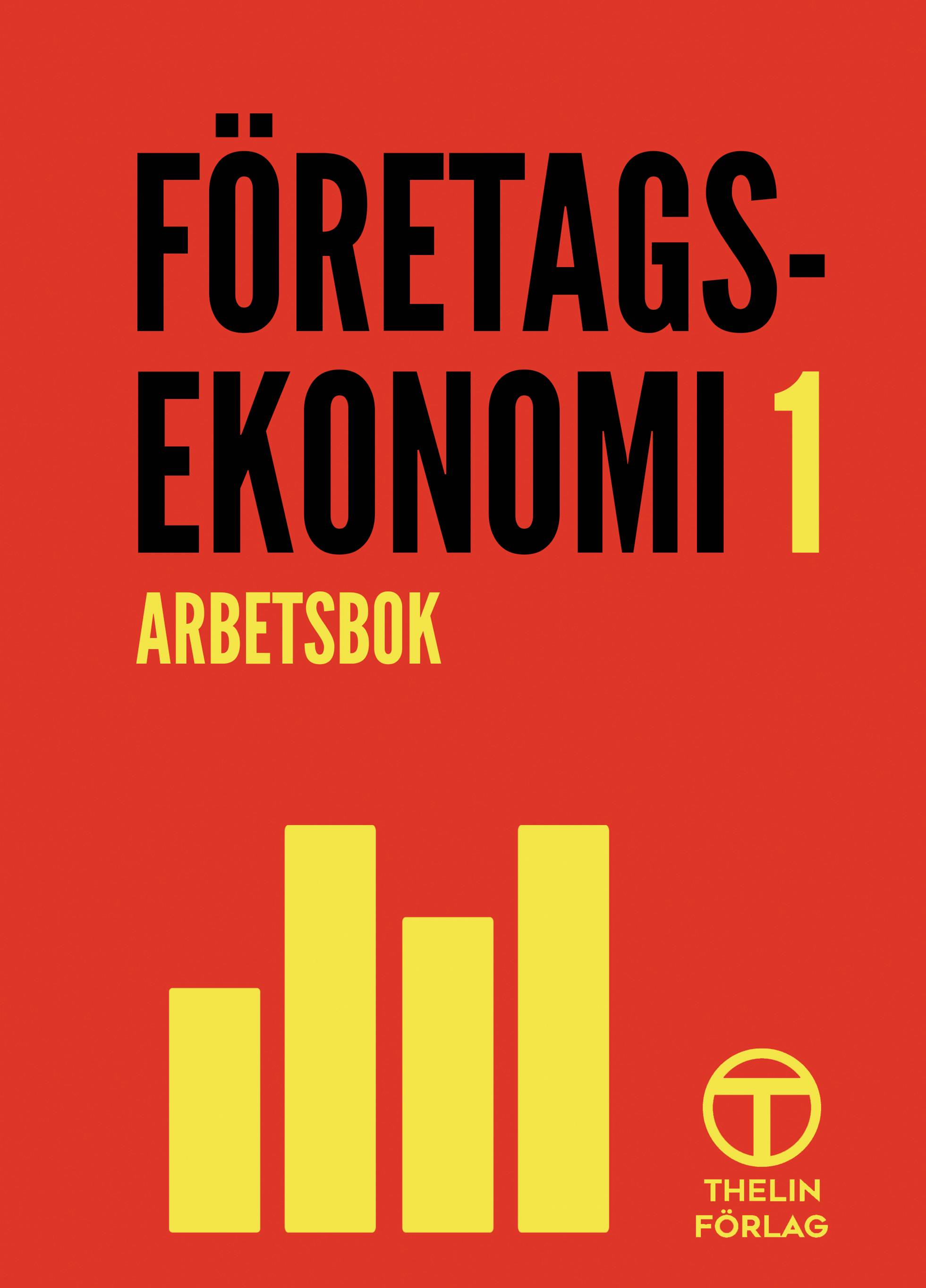 Företagsekonomi 1 - Arbetsbok