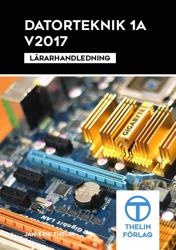 Datorteknik 1A V2017 - Lärarhandledning