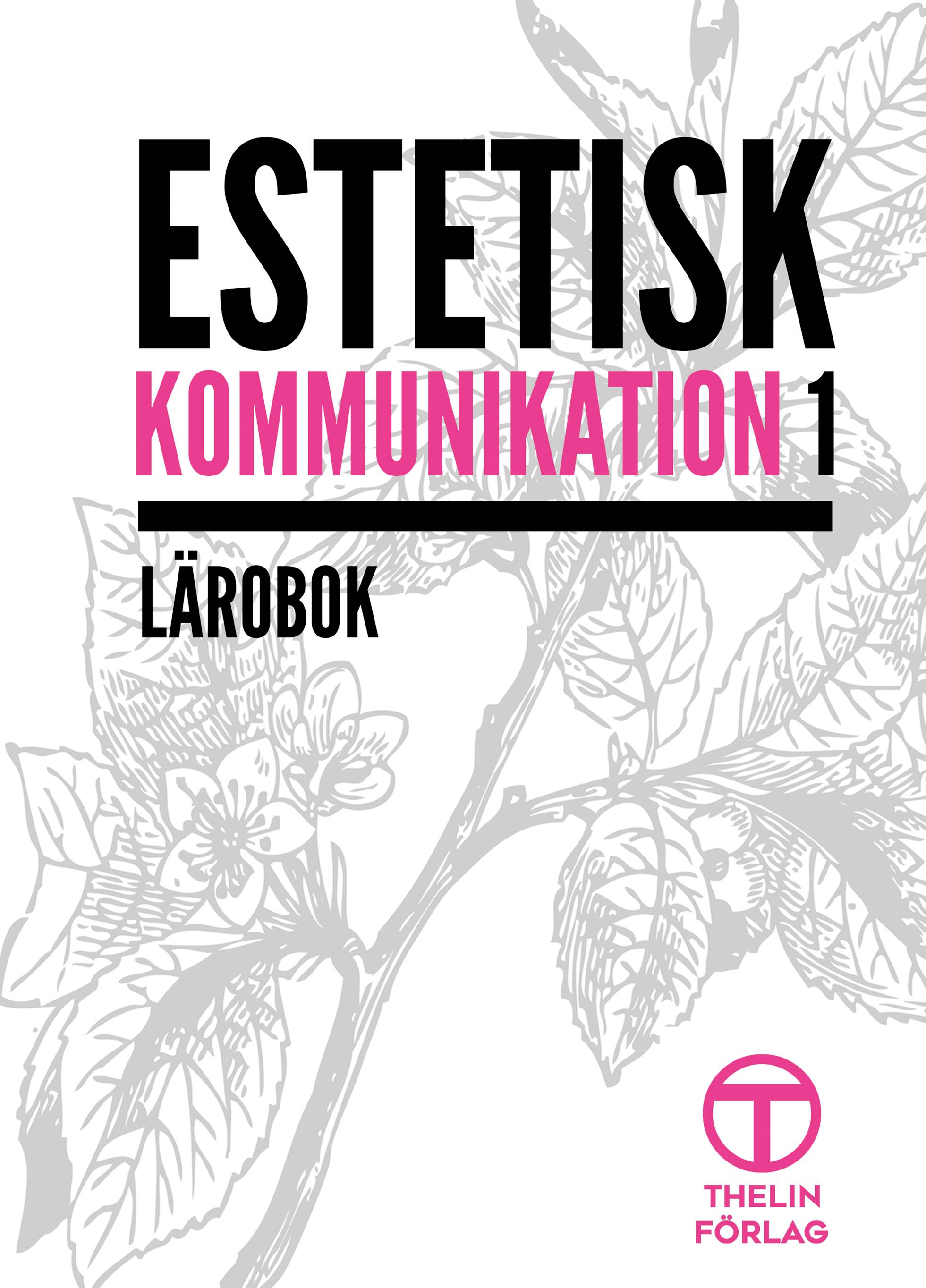 Estetisk kommunikation 1 - Lärobok