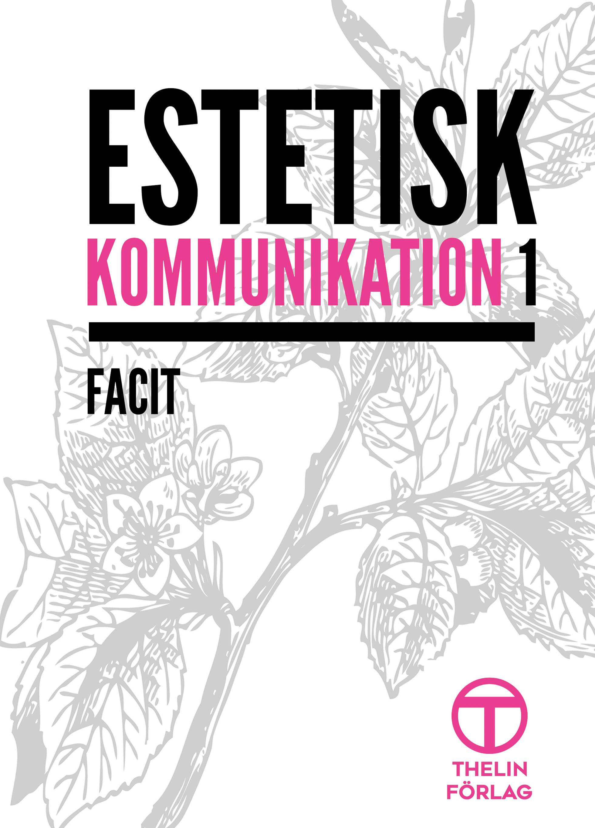 Estetisk kommunikation 1 - Facit