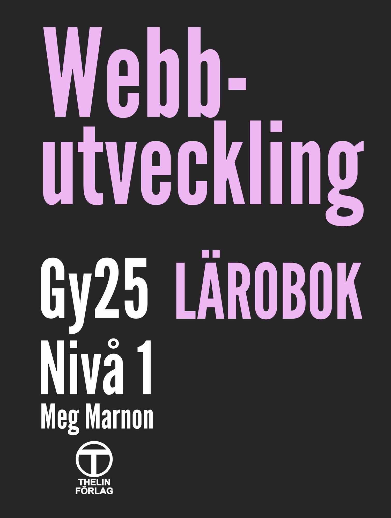 Webbutveckling Nivå 1, Gy25 - Lärobok