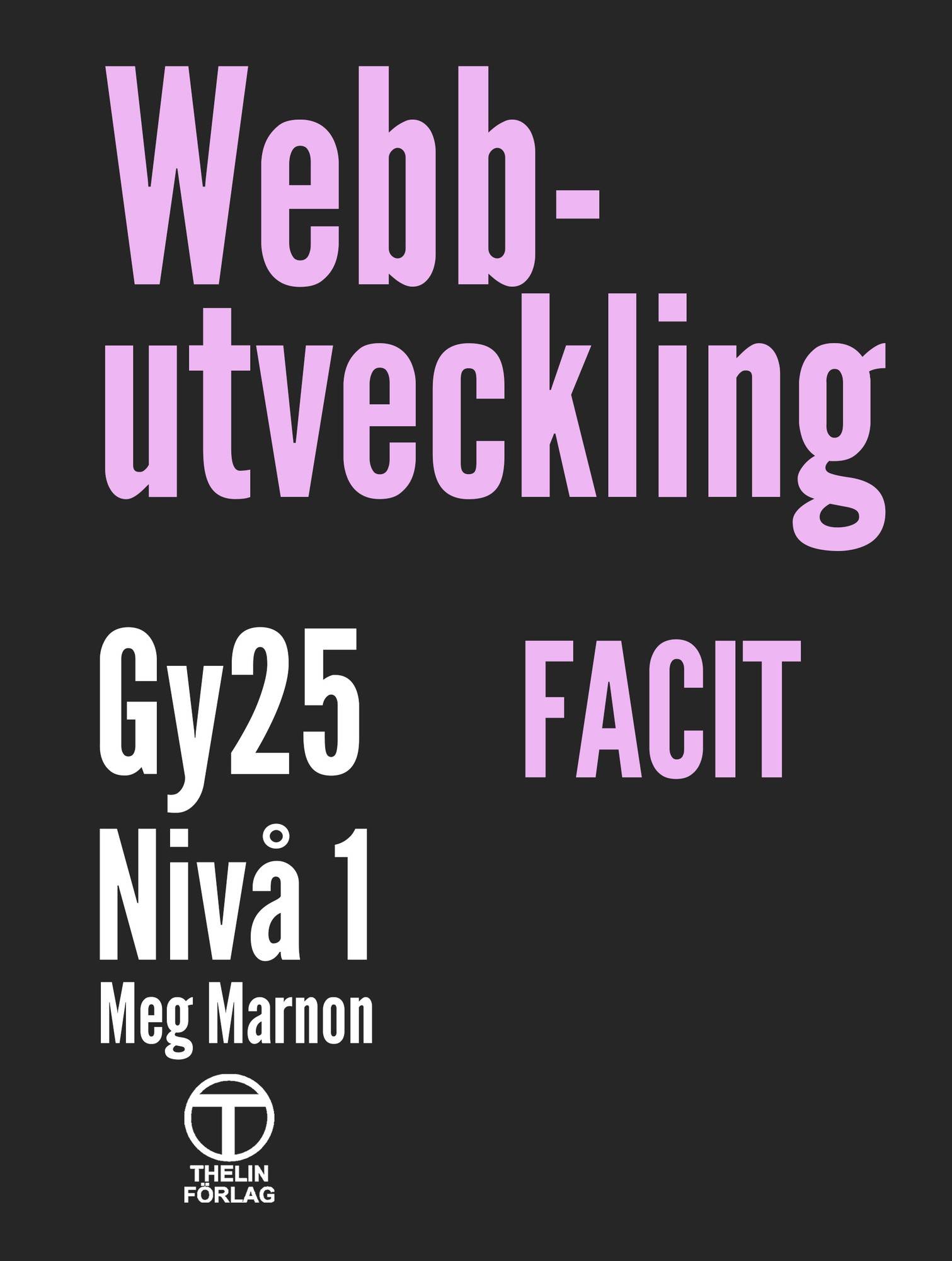 Webbutveckling Nivå 1, Gy25 - Facit