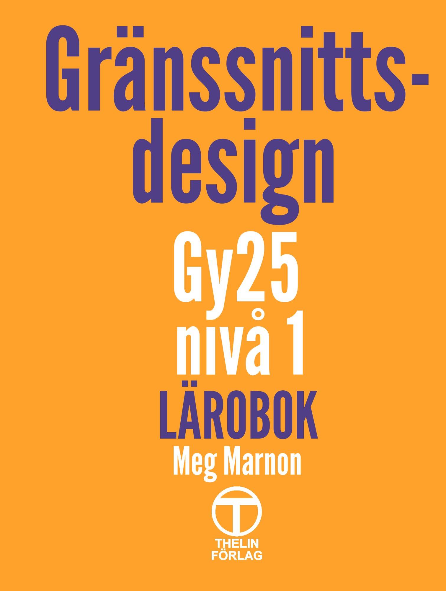 Gränssnittsdesign - Lärobok (Gy25)
