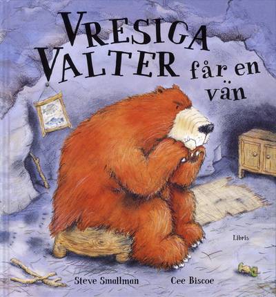 Vresiga Valter får en vän