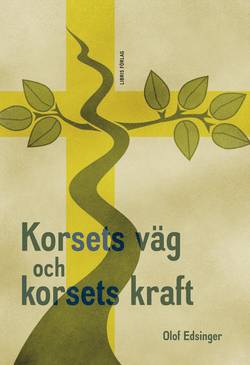 Korsets väg och korsets kraft