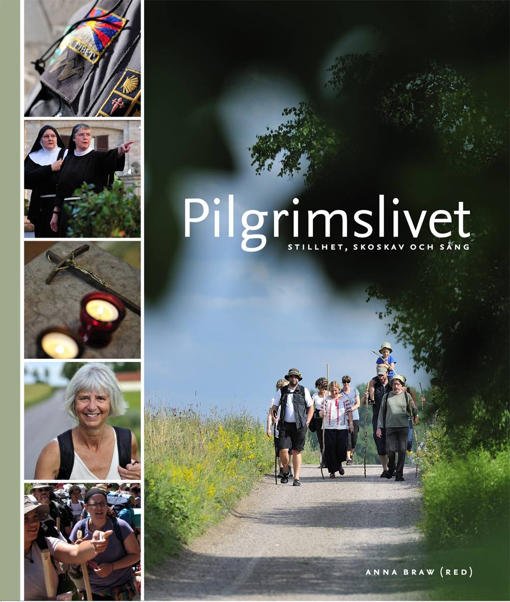 Pilgrimslivet : stillhet, skoskav och sång
