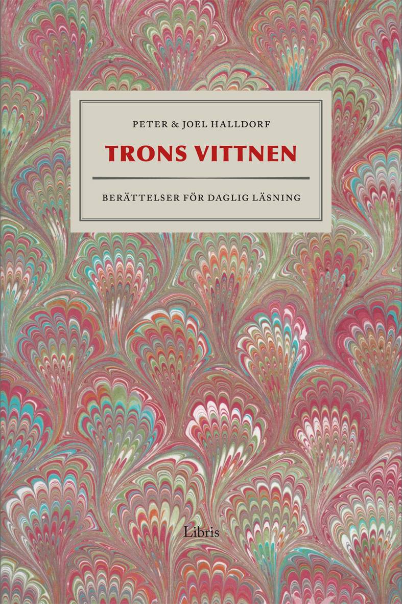 Trons vittnen : berättelser för daglig läsning