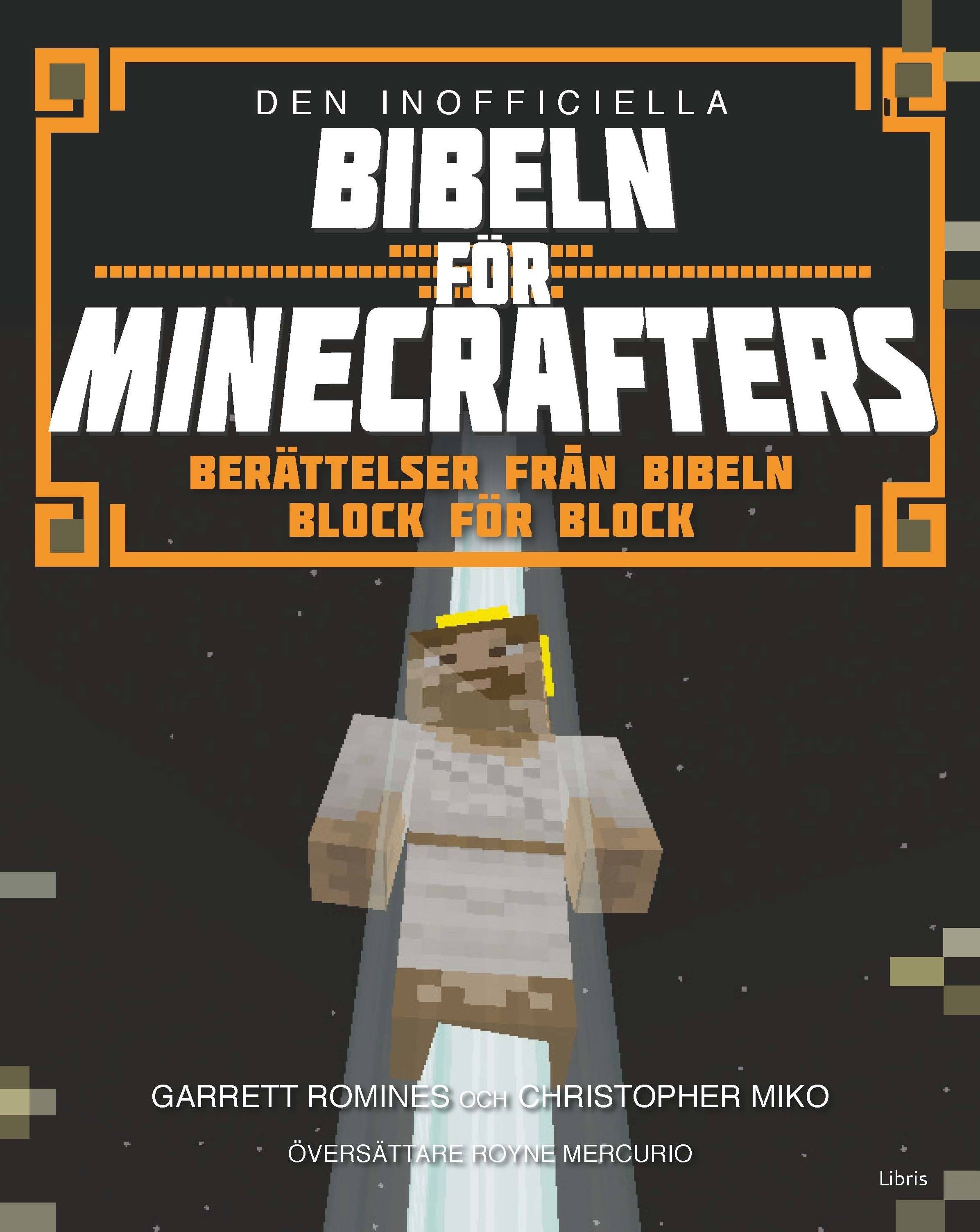 Den inofficiella Bibeln för Minecrafters : Berättelser från bibeln block för block