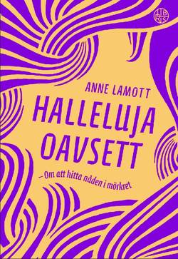 Halleluja oavsett : om att hitta nåden i mörkret