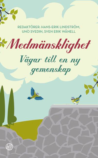 Medmänsklighet : Vägar till en ny gemenskap