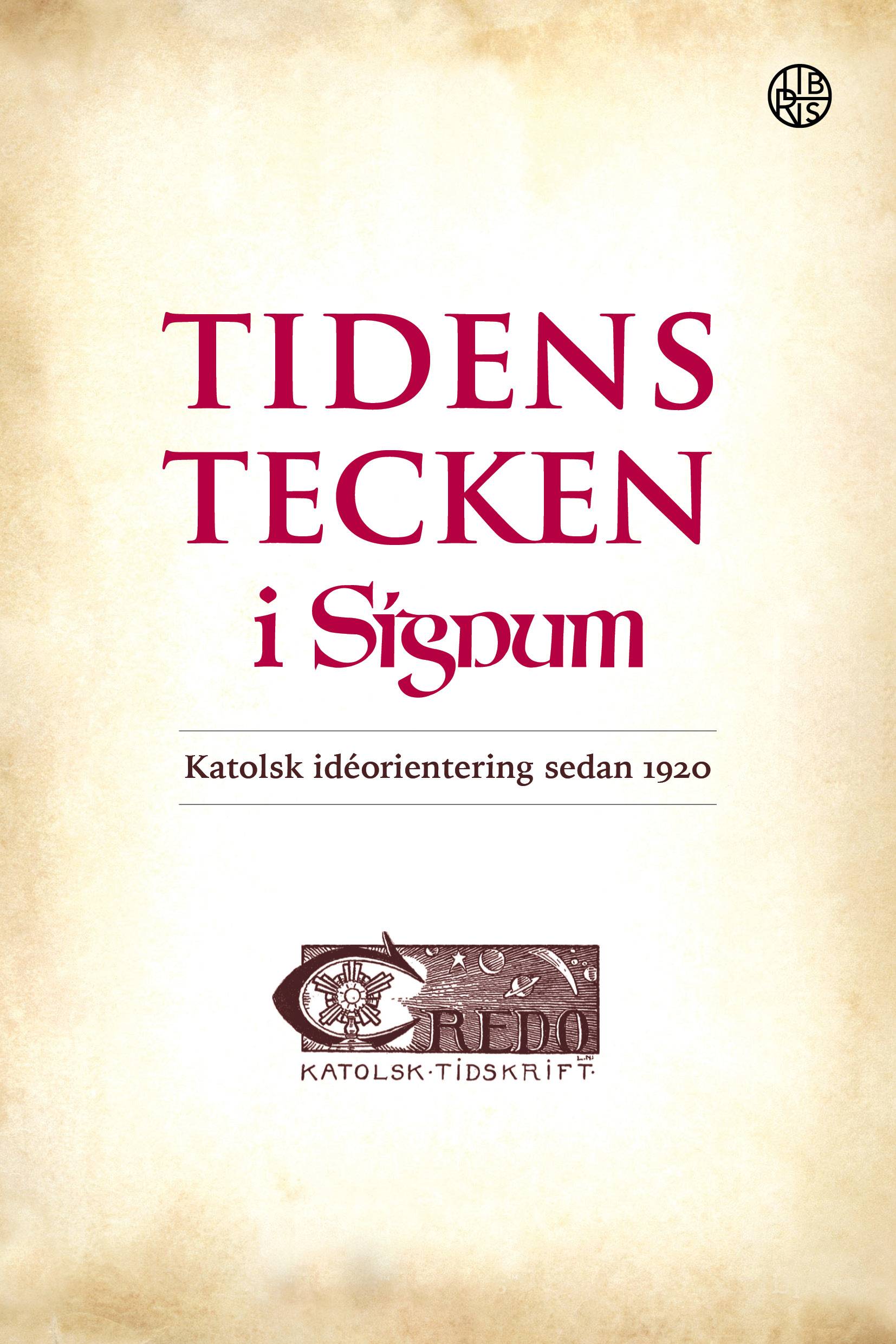 Tidens tecken i Signum : katolsk idéorientering sedan 1920