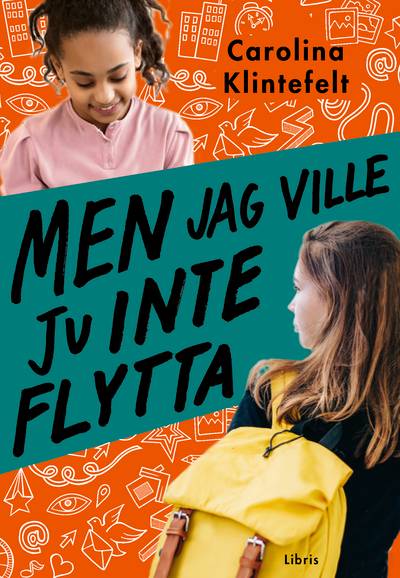 Men jag ville ju inte flytta