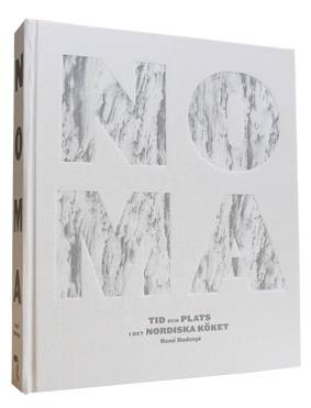 Noma : tid och plats i det nordiska köket