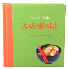 Asiatiskt : en komplett receptsamling