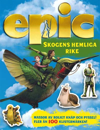 Epic: Skogens hemliga rike Pysselbok med klistermärken