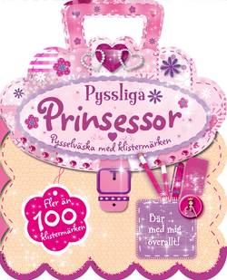 Pyssliga prinsessor : pysselväska med klistermärken