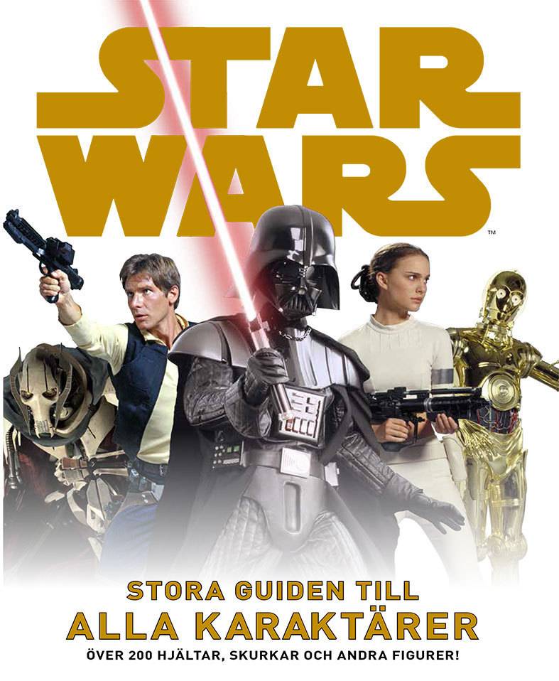 Star Wars : stora guiden till alla karaktärer