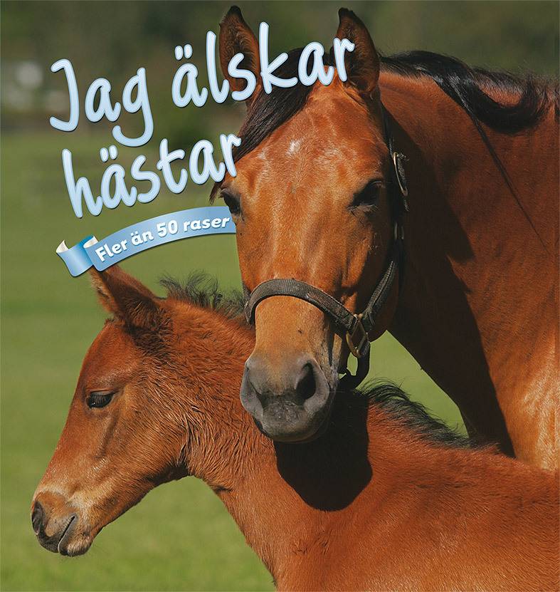 Jag älskar hästar