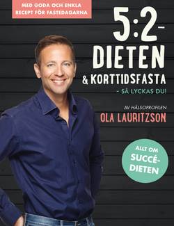 5:2 dieten & korttidsfasta : så lyckas du!