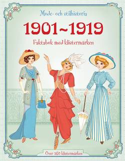 1901-1919 - mode och stilhistoria : faktabok med klistermärken