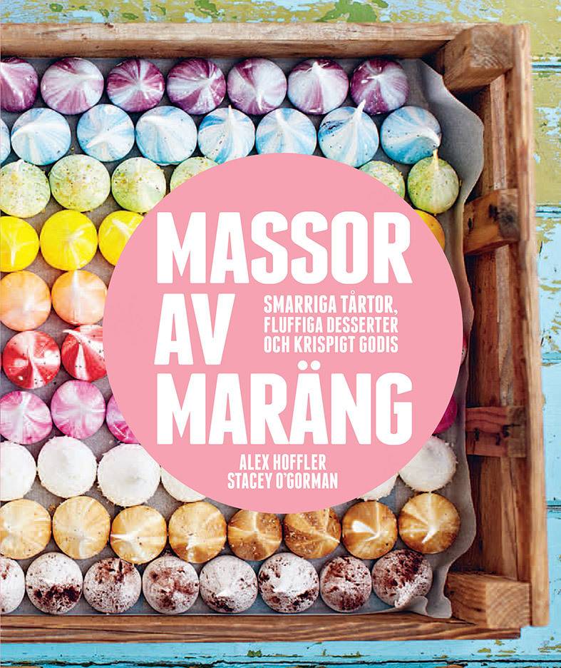 Massor av maräng : smarriga tårtor, fluffiga desserter och krispigt godis