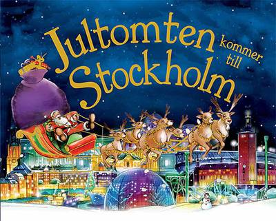 Jultomten kommer till Stockholm