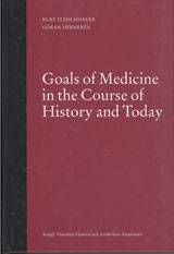 Goals of medicine in the course of history and today : a study in the history and philosophy of medicine