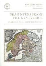 Från Nyens skans till Nya Sverige : Språken i det Svenska Riket under 1600-talet