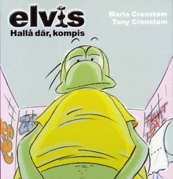 Elvis : hallå där, kompis!