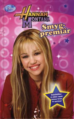 Hannah Montana. Smygpremiär